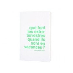 «  Que font les extra-terrestres quand ils sont en vacances ? » - les supereditions