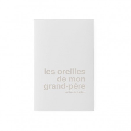 « Les oreilles de mon grand-père » - les supereditions